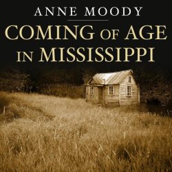 Coming of age in mississippi by anne moody pdf